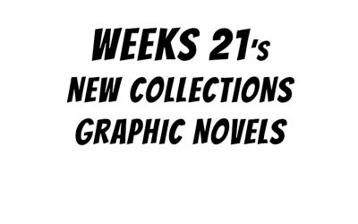 This Weeks Graphic Novels Arrivals